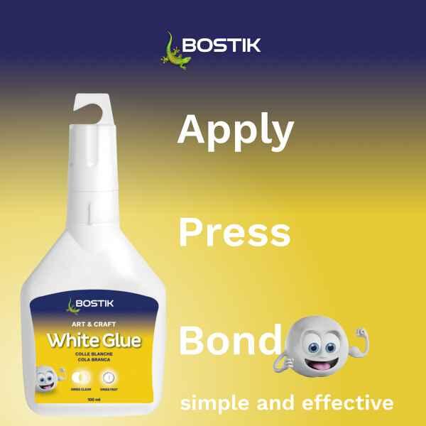 Bostik White Glue application process showing simple apply, press and bond steps for arts and crafts projects.